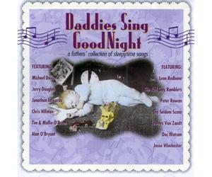 Various Artists - Daddies Sing Goodnight: A Fathers' Collection Of Sleepytime Songs