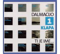 Various Artists DALMACIJO KLAPA TI JE IME 1 (CD)