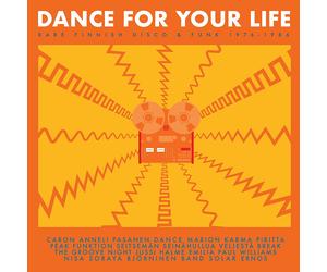 Various Artists Dance for Your Life: Rare Finnish Funk & Disco 1976-1986 (CD)