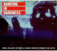 Various Artists Dancing in Darkness: EBM, Black Synth & Dark Beats fr (Vinyl LP)