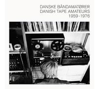 Various Artists - Danish Tape Amateurs (Various Artists)