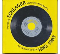 Various Artists - Das grosse Schlagerarchiv des Jahrhunderts - Die grössten Erfolge 1982 - 1983