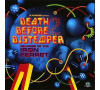 Various Artists Death Before Distemper: Revenge of the Iron Ferret - Volume (CD)