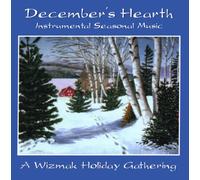 Various Artists - December's Hearth: Wizmak Holiday Gathering