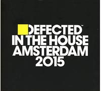 Compilation - Defected In The House Amsterdam 2015