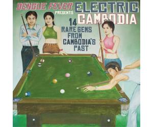 Various Artists Dengue Fever Presents Electric Cambodia (CD) Album