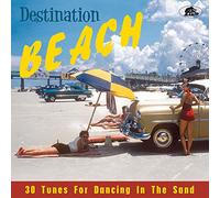 Various Artists - Destination Beach - 30 Summer Tunes To Dance In The Sand
