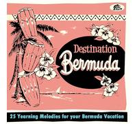 Various Artists Destination Bermuda: 25 Yearning Melodies for Your Bermuda (CD)