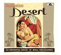 Various Artists Destination Desert: 32 Oriental Rock 'N' Roll Treasures (CD)