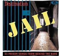 Various Artists Destination Jail: 31 Prison Songs from Behind the Bars - Vo (CD)