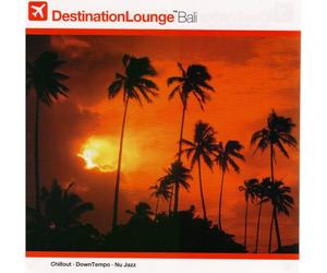 Various Artists - Destination Lounge: Bali (Bonus Dvd)