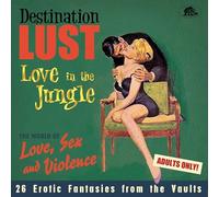 Various Artists - Destination Lust Vol 3 - Love In The Jungle - CD - E72z