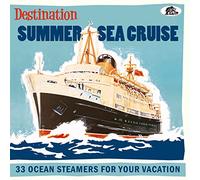 Various Artists Destination Summer Sea Cruise: 33 Ocean Steamers for Your V (CD)