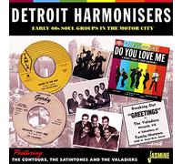 Detroit Harmonisers (Early 60s Vocal Groups in the Motor City featuring: The Contours, The Satintones & The Valadiers