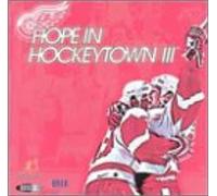 Various Artists - Detroit Red Wings: Hope in Hockeytown
