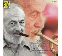 VARIOUS ARTISTS Dick Cary's Tuesday Night Friends: Catching Up (CD)