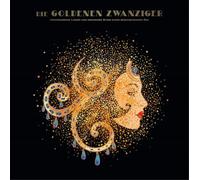 Various Artists Die Goldenen Zwanziger: Unvergessene Lieder Und Grand (Vinyl LP)