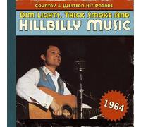 Various Artists Dim Lights, Thick Smoke & Hillbilly Music: Country & Wester (CD)