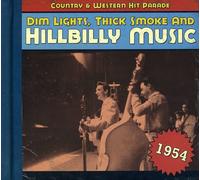 Various Artists Dim Lights, Thick Smoke & Hillbilly Music: Country & Wester (CD)