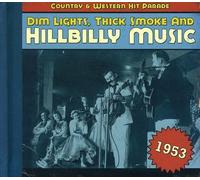 Various Artists Dim Lights, Thick Smoke & Hillbilly Music: Country & Wester (CD)