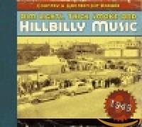 Various Artists Dim Lights, Thick Smoke & Hillbilly Music: Country & Wester (CD)