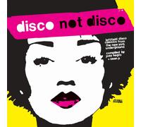 Various Artists Disco Not Disco: Leftfield Disco Classics from the Ne (Vinyl LP)