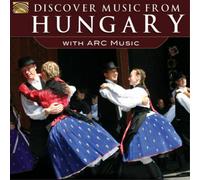 Various Artists Discover Music from Hungary With Arc Music (CD) Album