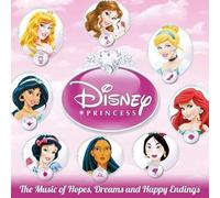 O. S. T. -Disney Princess The Music Of Hopes, Dreams And Happy Endings - Disney Princess The Music Of Hopes, Dreams And Happy Endings