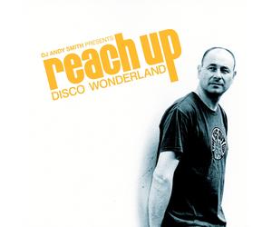 Various Artists DJ Andy Smith Presents 'Reach Up - Disco Wonderland' (Vinyl LP)