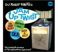 Various Artists DJ Andy Smith's Jam Up Twist: The Dynamite Sounds of (Vinyl LP)