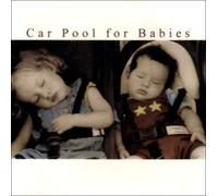 Various Artists - DJ's Choice Car Pool for Babies