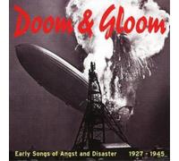 Various Artists Doom and Gloom (Early Songs of Angst and Disaster 1927-1945 (CD)