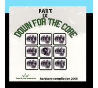 Various Artists - Down For the Core Part IX