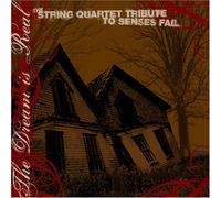 Various Artists - Dream is Real: String Quartet to Senses Fail