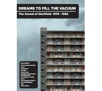 Various Artists Dreams to Fill the Vacuum: The Sound of Sheffield 1978-1988 (CD)