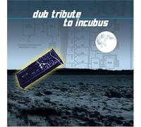 Various Artists - Dub Tribute to Incubus