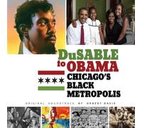 Various Artists - Dusable To Obama: Chicago's Black Metropolis