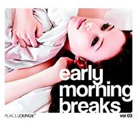 Various Artists - Early Morning Breaks, Vol. 3