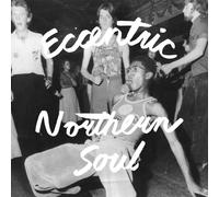 Various Artists Eccentric Northern Soul (Vinyl LP) 12" Album Coloured Vinyl