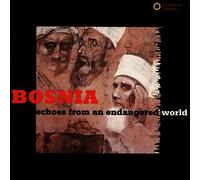 Various Artists - Echoes From Endangered World -Bosnian Muslims