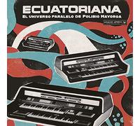 Various Artists Ecuatoriana: El Universo Paralelo De Polibio Mayorga (Vinyl LP)