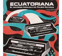 Ecuatoriana - El Universo Paralelo De Polibio Mayorga - Various... (Audio cd)