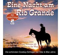 Various Eine Nacht am Rio Grande - Die 50 Schönsten Cowboy-Schlager (CD)