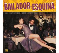 Various Artists El Bailador De La Esquina: Salsa Dura from the Disco (Vinyl LP)