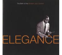 Elegance - Birth Of The Modern Jazz Quartet