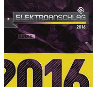 Various Artists - Elektroanschlag 2016