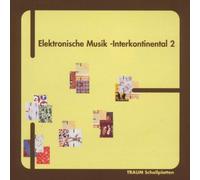 Various Artists - Elektronische Musik: Interkontinental 2