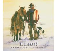 Various Artists Elko A Cowboy's Gathering (CD) Album