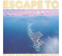 Various Artists - Escape to Formentera