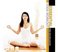 Various Artists Essential Yoga Workout: Feng Shui Relaxation (CD)